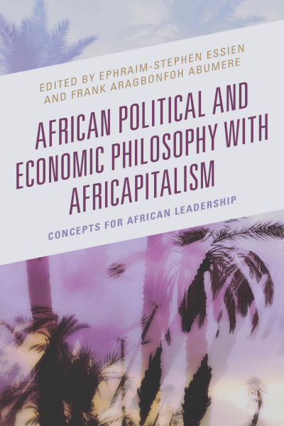 Cover of book: African Political and Economic Philosophy with Africapitalism
