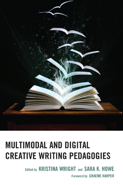 Cover des Buchs: Multimodal and Digital Creative Writing Pedagogies