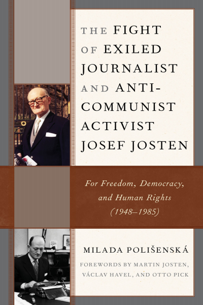 Cover des Buchs: The Fight of Exiled Journalist and Anti-Communist Activist Josef Josten