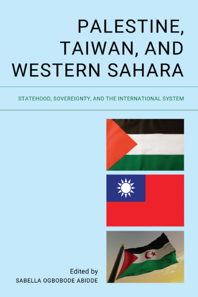 Cover of book: Palestine, Taiwan, and Western Sahara