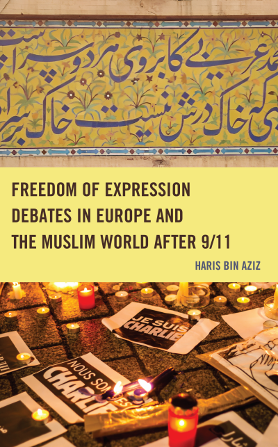 Cover des Buchs: Freedom of Expression Debates in Europe and the Muslim World after 9/11