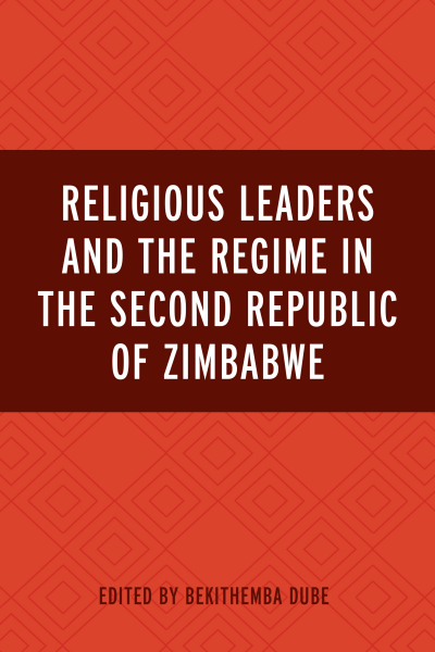 Cover des Buchs: Religious Leaders and the Regime in the Second Republic of Zimbabwe
