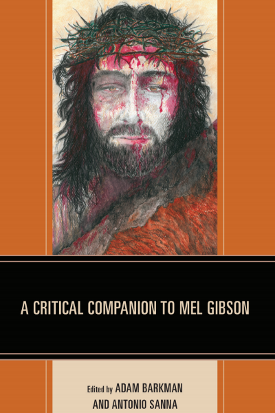 Cover des Buchs: A Critical Companion to Mel Gibson