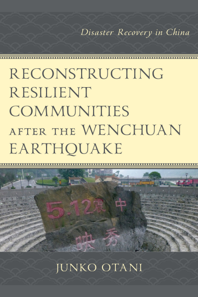Cover of book: Reconstructing Resilient Communities after the Wenchuan Earthquake