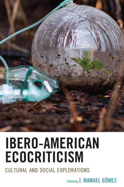 Cover des Buchs: Ibero-American Ecocriticism