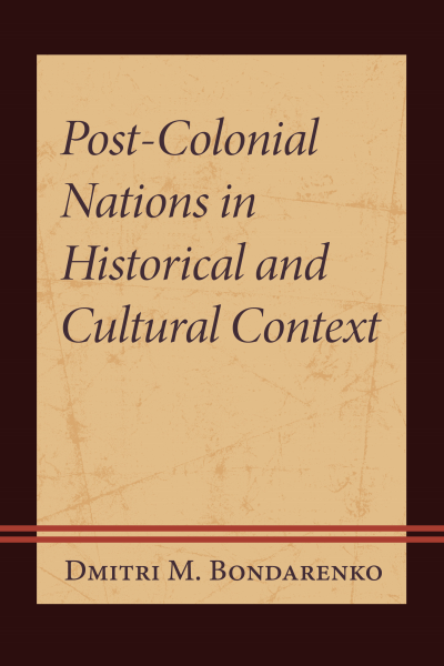 Cover des Buchs: Post-Colonial Nations in Historical and Cultural Context