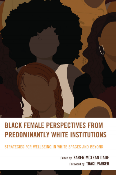 Cover des Buchs: Black Female Perspectives from Predominantly White Institutions
