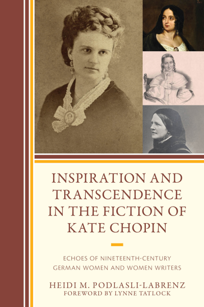 Cover des Buchs: Inspiration and Transcendence in the Fiction of Kate Chopin
