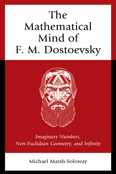 Cover des Buchs: The Mathematical Mind of F. M. Dostoevsky