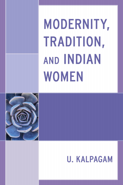 Cover of book: Modernity, Tradition, and Indian Women