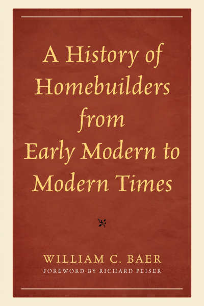 Cover des Buchs: A History of Homebuilders from Early Modern to Modern Times