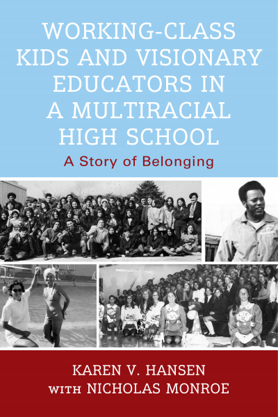 Cover des Buchs: Working-Class Kids and Visionary Educators in a Multiracial High School