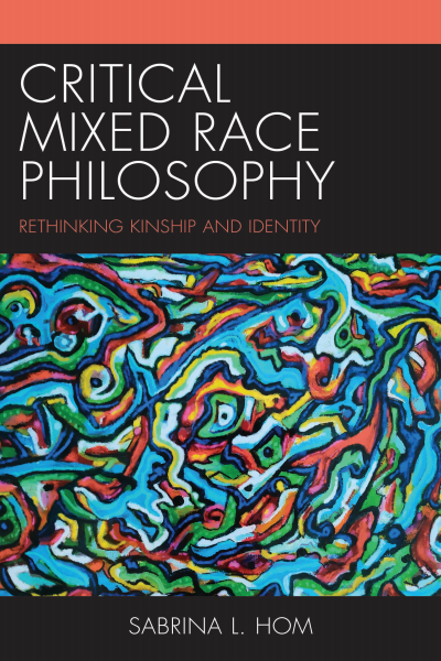 Cover des Buchs: Critical Mixed Race Philosophy