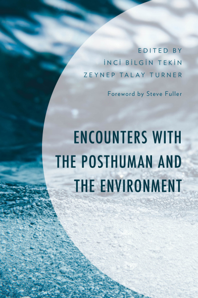 Cover des Buchs: Encounters with the Posthuman and the Environment