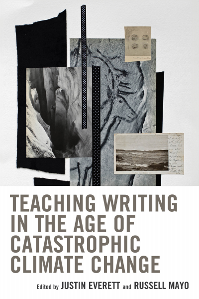Cover des Buchs: Teaching Writing in the Age of Catastrophic Climate Change