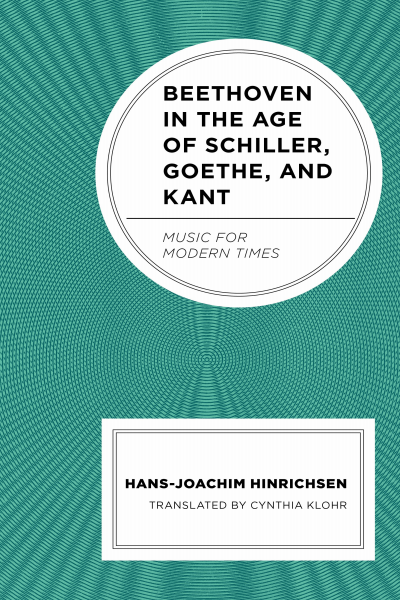 Cover des Buchs: Beethoven in the Age of Schiller, Goethe, and Kant