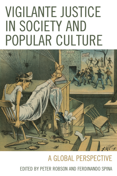 Cover des Buchs: Vigilante Justice in Society and Popular Culture