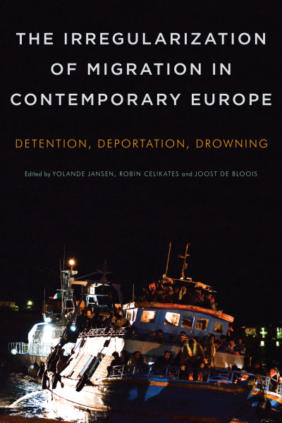 Cover of book: The Irregularization of Migration in Contemporary Europe