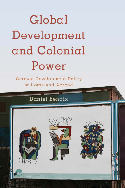 Cover des Buchs: Global Development and Colonial Power