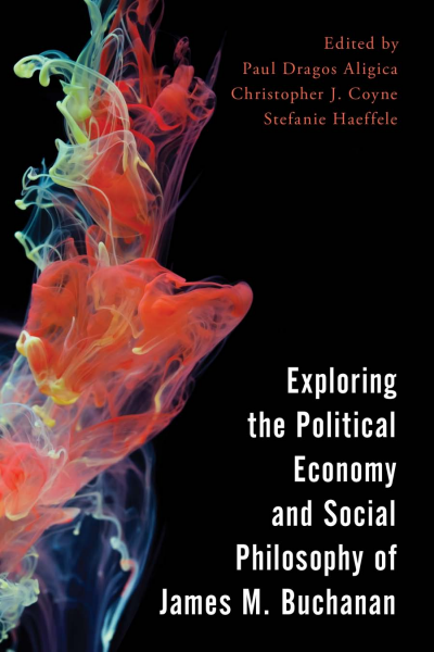 Cover des Buchs: Exploring the Political Economy and Social Philosophy of James M. Buchanan