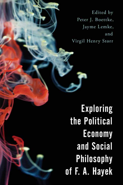 Cover des Buchs: Exploring the Political Economy and Social Philosophy of F. A. Hayek