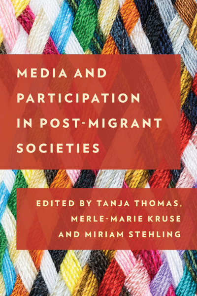 Cover of book: Media and Participation in Post-Migrant Societies