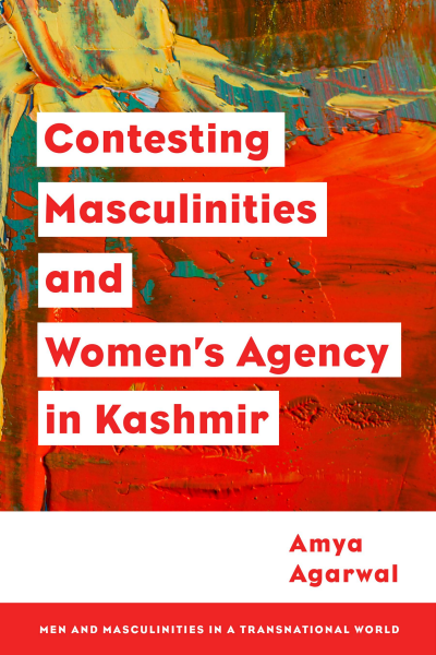 Cover des Buchs: Contesting Masculinities and Women’s Agency in Kashmir
