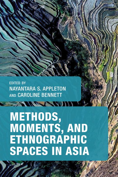 Cover of book: Methods, Moments, and Ethnographic Spaces in Asia