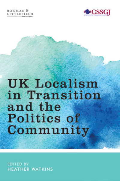 Cover des Buchs: UK Localism in Transition and the Politics of Community