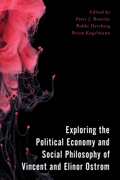 Cover des Buchs: Exploring the Political Economy and Social Philosophy of Vincent and Elinor Ostrom