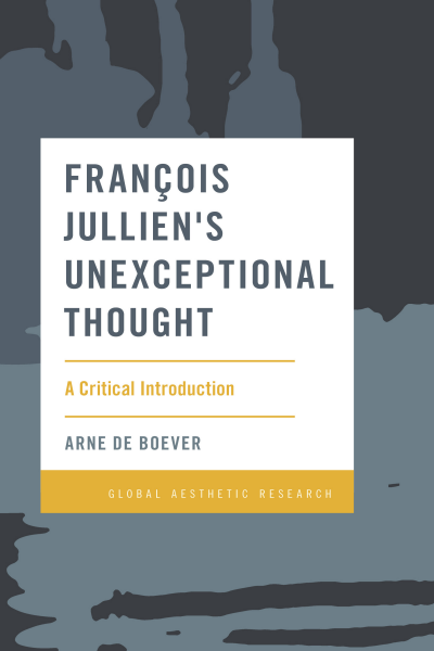 Cover of book: François Jullien's Unexceptional Thought