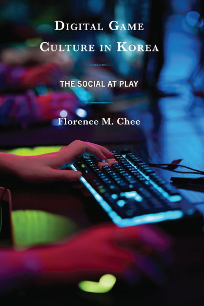 Cover of book: Digital Game Culture in Korea