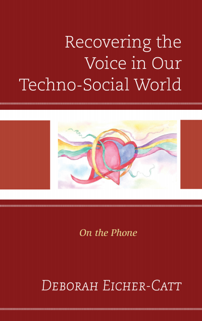 Cover des Buchs: Recovering the Voice in Our Techno-Social World