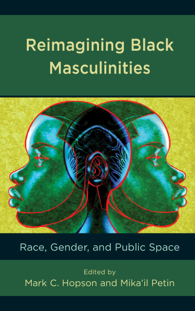 Cover des Buchs: Reimagining Black Masculinities