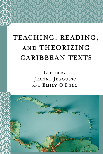 Cover des Buchs: Teaching, Reading, and Theorizing Caribbean Texts