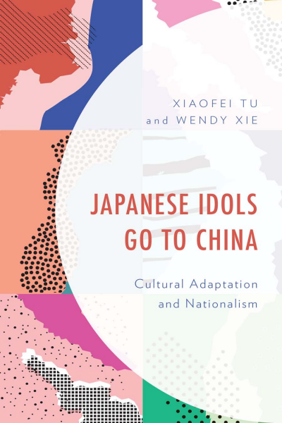 Cover of book: Japanese Idols Go to China