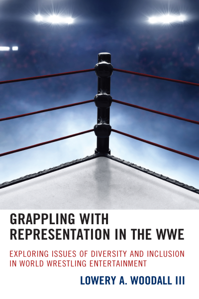 Cover des Buchs: Grappling with Representation in the WWE