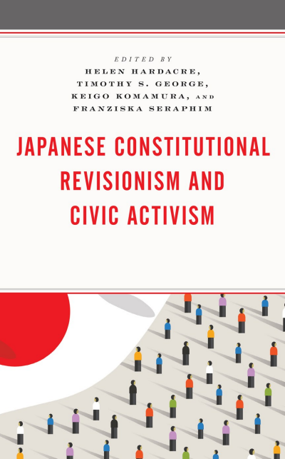 Cover des Buchs: Japanese Constitutional Revisionism and Civic Activism