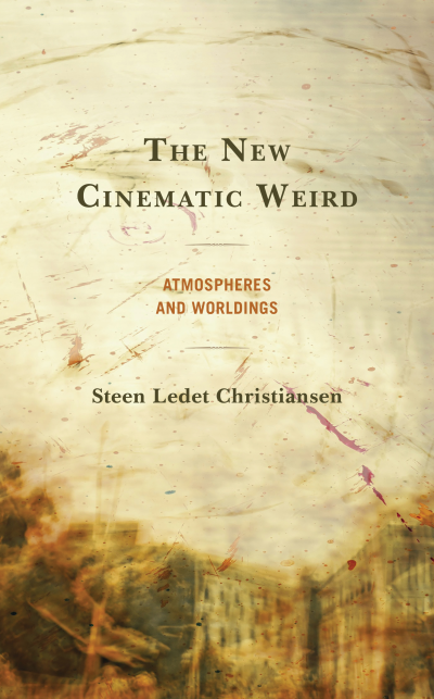 Cover of book: The New Cinematic Weird