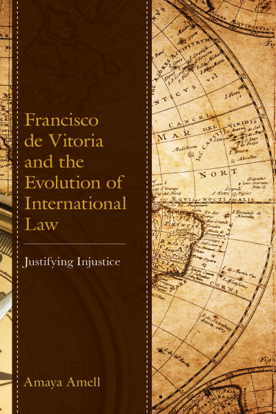 Cover des Buchs: Francisco de Vitoria and the Evolution of International Law