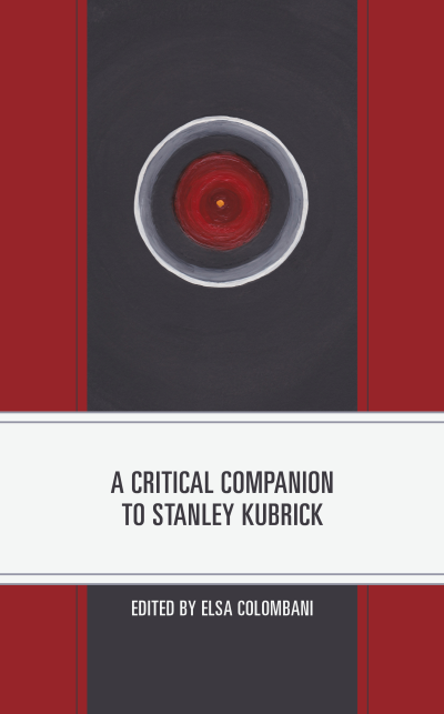 Cover of book: A Critical Companion to Stanley Kubrick