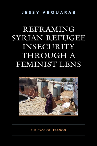 Cover des Buchs: Reframing Syrian Refugee Insecurity Through a Feminist Lens