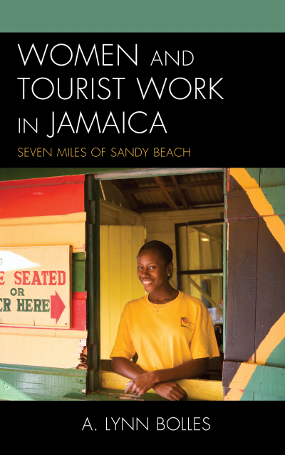 Cover of book: Women and Tourist Work in Jamaica