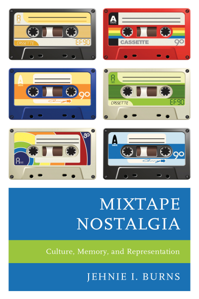 Cover of book: Mixtape Nostalgia