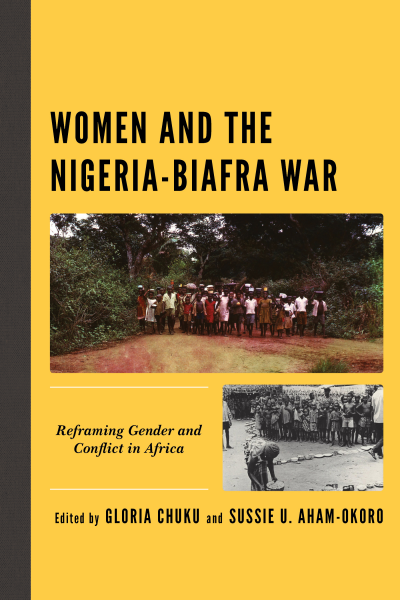 Cover des Buchs: Women and the Nigeria-Biafra War