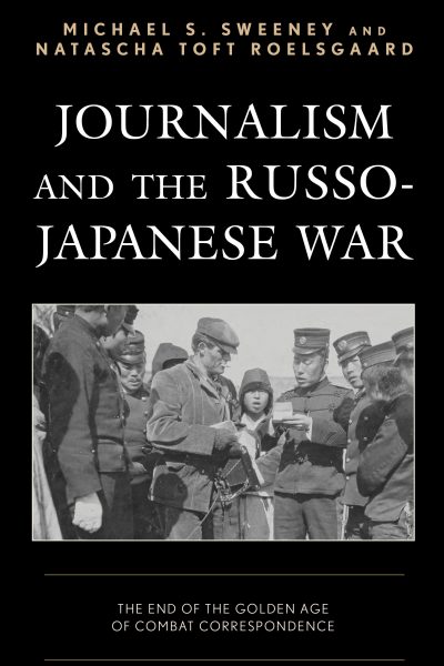 Cover of book: Journalism and the Russo-Japanese War