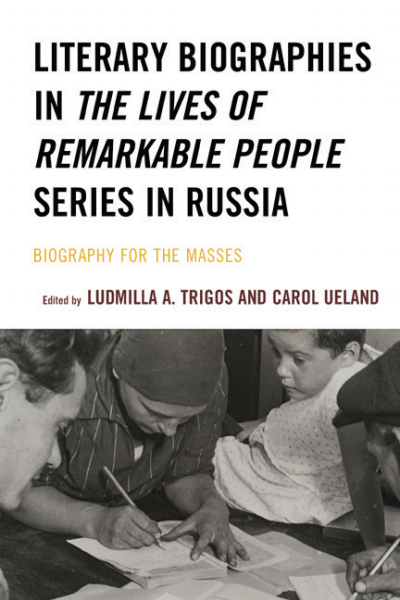 Cover des Buchs: Literary Biographies in the Lives of Remarkable People Series in Russia