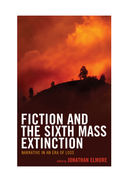 Cover of book: Fiction and the Sixth Mass Extinction