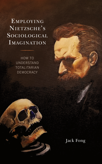 Cover of book: Employing Nietzsche's Sociological Imagination