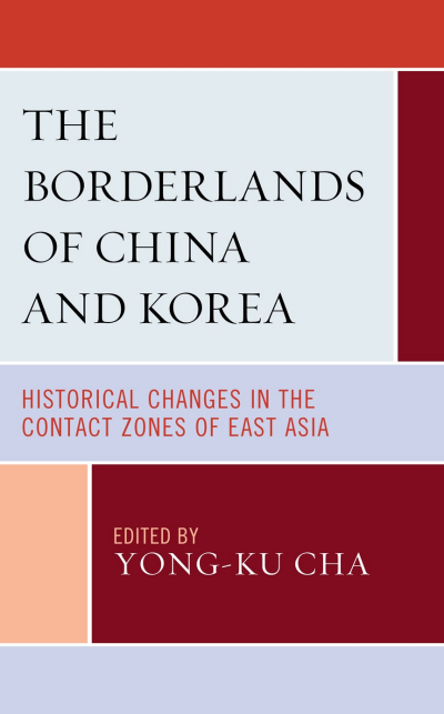 Cover of book: The Borderlands of China and Korea
